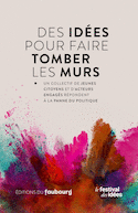 Des idées pour faire tomber les murs